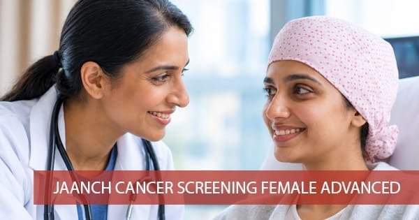 Jaanch Cancer Screening Female Advanced